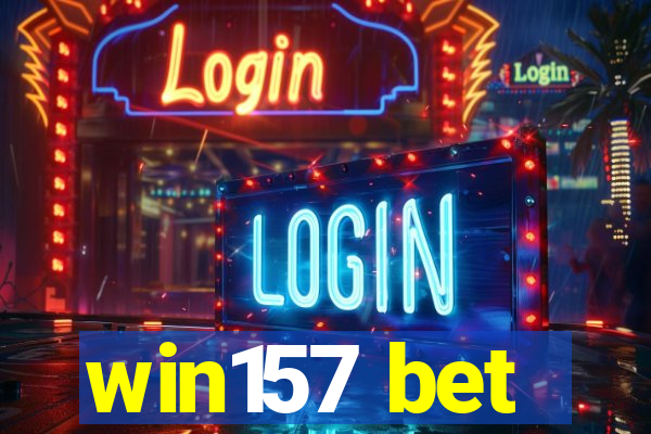 win157 bet